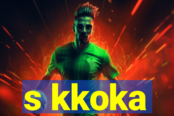 s kkoka